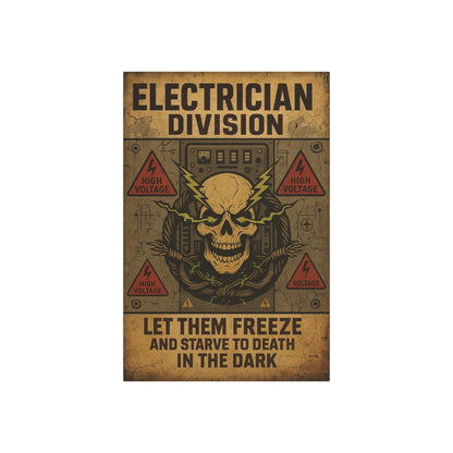 Electrician Vintage Metal Art Sign | Let Them Freeze